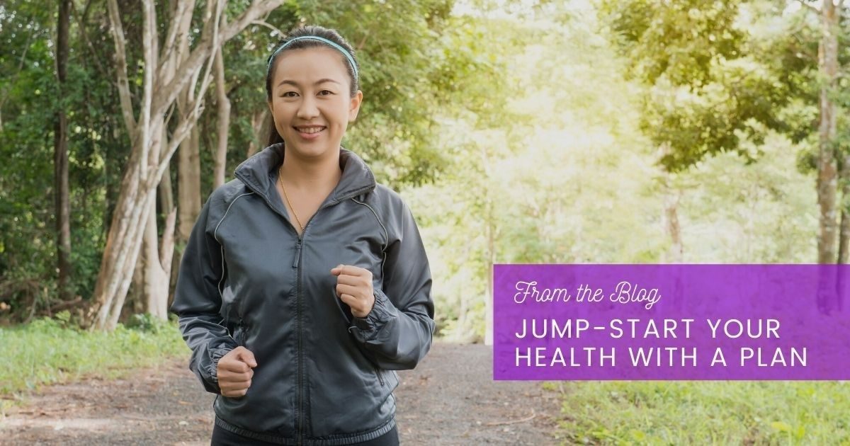 Jump-start Your Health With a Plan